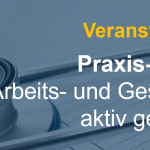 Praxis-Dialog: Arbeits- und Gesundheitsschutz aktiv gestalten